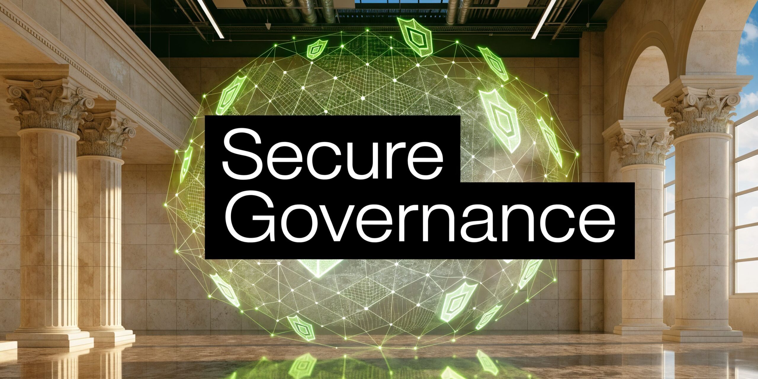 A conceptual graphic displaying the text Secure Governance overlaid on a digital green glowing globe in a neoclassical hall.